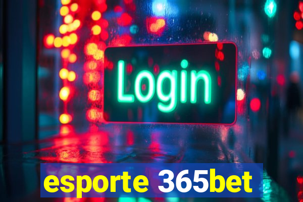 esporte 365bet